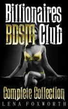 Billionaires BDSM Club: Complete Collection