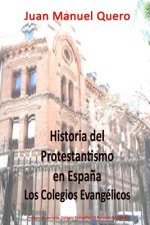 Historia del Protestantismo en Espa?a: Los colegios evangélicos
