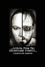Letters From The RELENTLESS PURSUIT