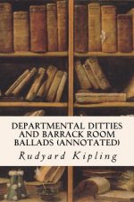 Departmental Ditties and Barrack Room Ballads (annotated)