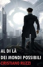 Al di l? dei mondi possibili