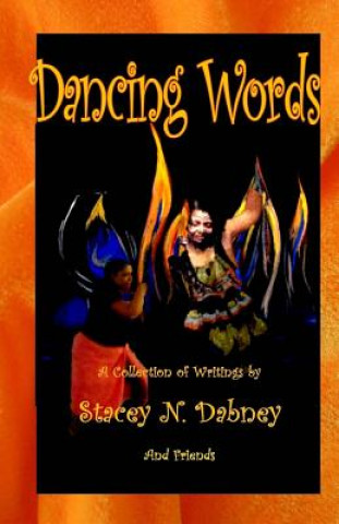 Dancing Words: A Collection of Writings