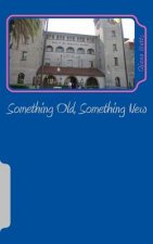 Something Old, Something New: Book One of Memoirs of a Love Jinn