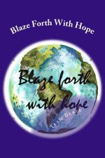 Blaze Forth with Hope: Aim Chapter IV