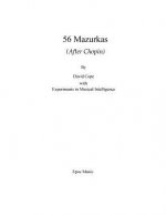 56 Mazurkas: (After Chopin)