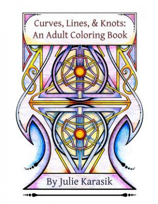 Curves, Lines, and Knots: An Adult Coloring Book