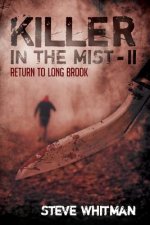 Killer in the Mist - ll: Return to Long Brook