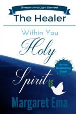 Holy Spirit the Healer within You