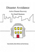 Disaster Avoidance: Active Disaster Recovery for Small Business