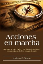 Acciones en marcha: Supera al mercado con las estrategias momentum de los hedge funds