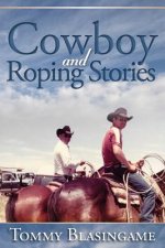 Cowboy and Roping Stories