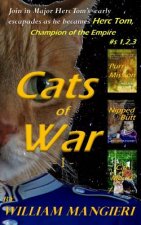 Cats of War I: Containing first three stories in the Herc Tom, Champion of the Empire Series