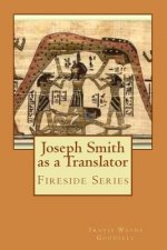 Joseph Smith as a Translator: Fireside Series