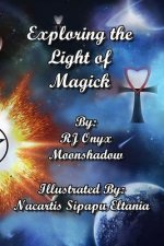 Exploring the Light of Magick