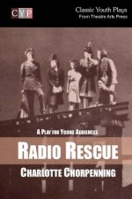 Radio Rescue: A Play for Young Audiences