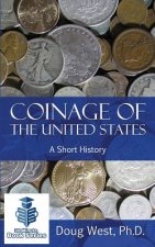 Coinage of the United States ? A Short History