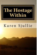 The Hostage Within