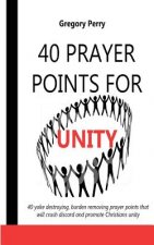 40 Prayer Points for Unity