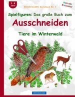 BROCKHAUSEN Bastelbuch Bd. 3: Spielfiguren - Das große Buch zum Ausschneiden: Tiere im Winterwald