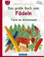 BROCKHAUSEN Bastelbuch Bd. 5: Das grosse Buch zum Fädeln: Tiere im Winterwald
