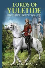 Lords of Yuletide: Historical BBW Romance