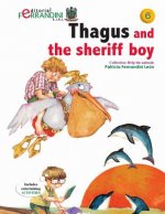 Thagus and the sheriff boy: Volume 6 Help the animals collection