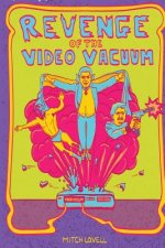 Revenge of the Video Vacuum