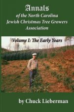 Annals of the North Carolina Jewish Christmas Tree Growers Association: The early years