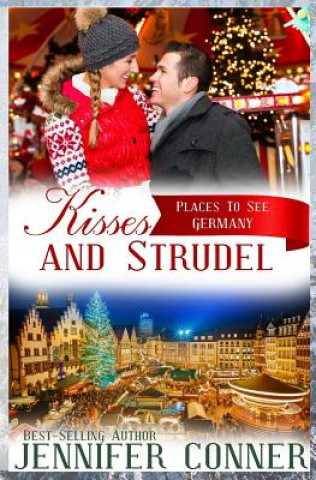 Kisses and Strudel: Christmas Romance - Germany