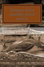 Mision hizo posible para servir