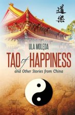 Tao of Happiness and Other Stories from China
