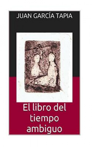 El libro del tiempo ambiguo