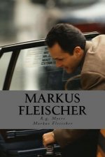 Markus Fleischer: The truth about my Imprisonment