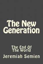 The New Generation: The End Of The World