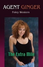 Agent Ginger: The Extra Mile