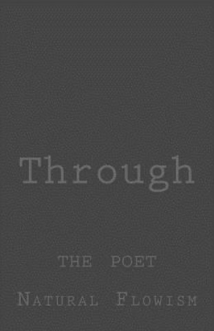 Through: The Poet