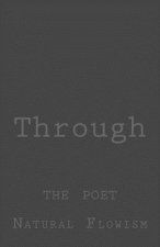 Through: The Poet