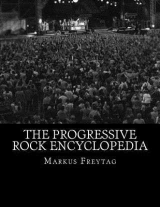 The Progressive Rock Encyclopedia