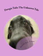 Dawgie Tails: The Unknown Tale