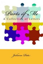 Parts of Me: A Collection of Letters