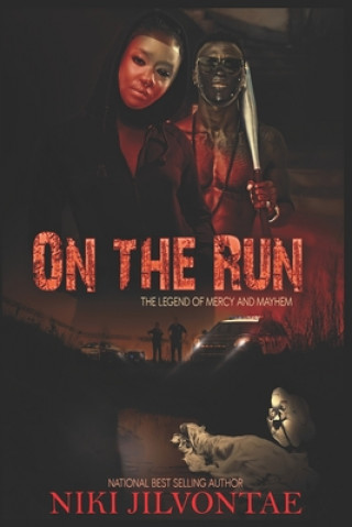 On the Run: The Legend of Mercy and Mayhem