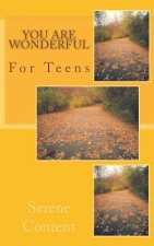 You Are Wonderful: For Teens