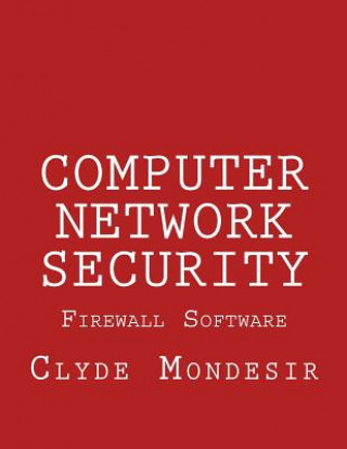Computer Network Security: Firewall Software