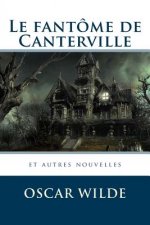 Le fantôme de Canterville et autres nouvelles