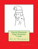 Estrela Mountain Dog Christmas Cards: Do It Yourself