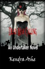 Dead Man Calling: An Undertaker Mystery