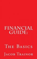 Financial Guide: : The Basics