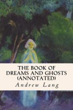 The Book of Dreams and Ghosts (annotated)