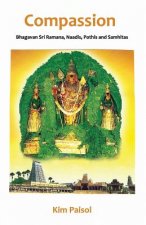 Compassion: Bhagavan Sri Ramana, Naadis, Pothis and Samhitas.