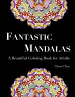 Fantastic Mandalas: A Beautiful Coloring Book for Adults (50 Designs)